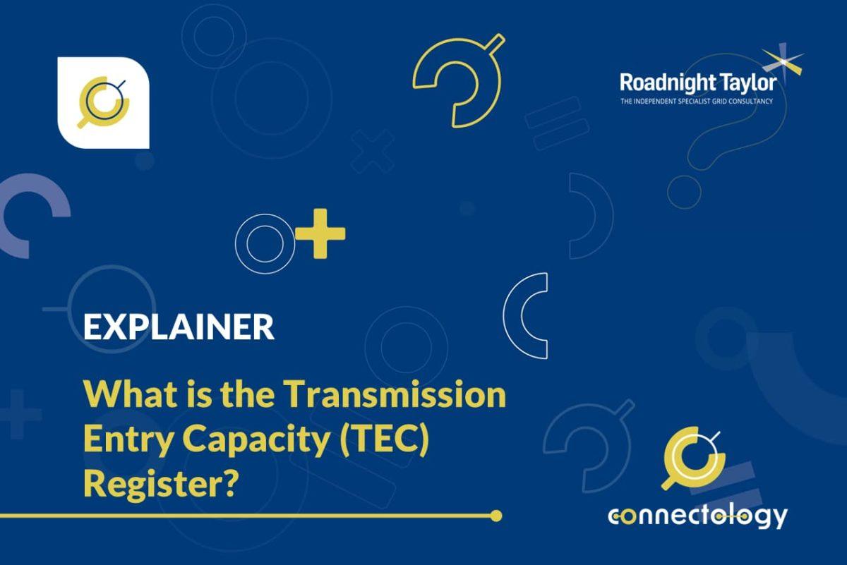 What is the Transmission Entry Capacity (TEC) Register? | Roadnight Taylor