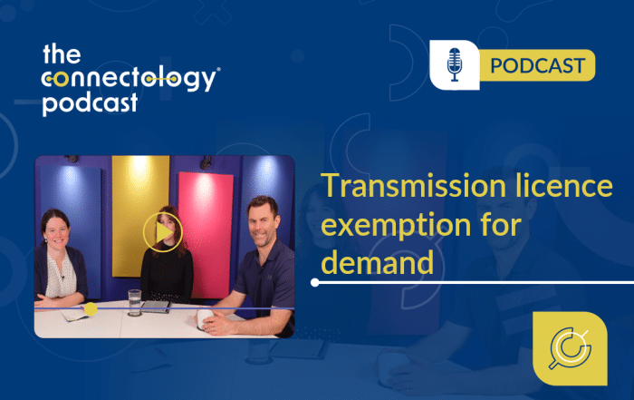 Transmission licence exemption podcast